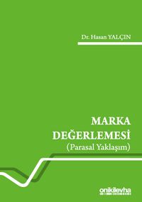 Marka Değerlemesi (Parasal Yaklaşım)