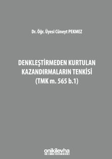 Denkleştirmeden Kurtulan Kazandırmaların Tenkisi (TMK m. 565 b.1)