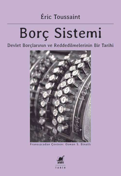Borç Sistemi & Devlet Borçlarının ve Reddedilmelerinin Bir Tarihi 