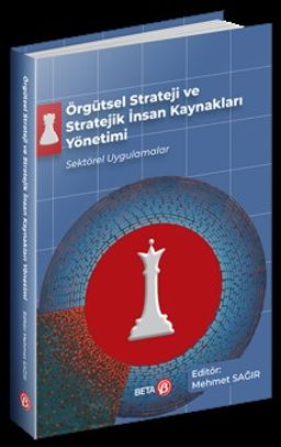 Örgütsel Strateji ve Stratejik İnsan Kaynakları Yönetimi