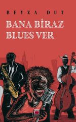 Bana Biraz Blues Ver 