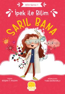 İpek ile Bilim: Sarıl Bana