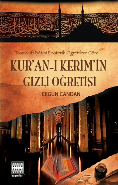 Kur'an-ı Kerim'in Gizli Öğretisi & Tasavvufi Batıni Ezoterik Öğretilere Göre