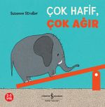 Çok Hafif, Çok Ağır