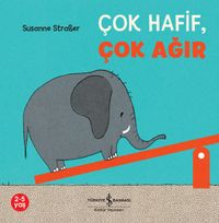 Çok Hafif, Çok Ağır 