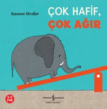 Çok Hafif, Çok Ağır 