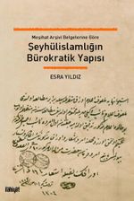 Şeyhülislamlığın Bürokratik Yapısı