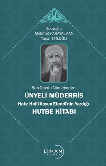 Son Devrin Âlimlerinden Ünyeli Müderris Hafız Halil Koyun Efendi’nin Yazdığı Hutbe Kitabı