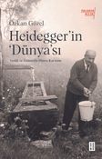 Heidegger'ın ‘Dünya'sı & : Varlık ve Zaman'da Dünya Kavramı
