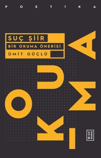 Suç Şiir & Bir Okuma Önerisi