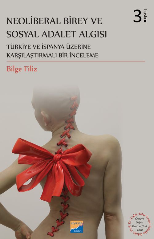 Neoliberal Birey ve Sosyal Adalet Algısı & Türkiye ve İspanya Üzerine Karşılaştırmalı Bir İnceleme
