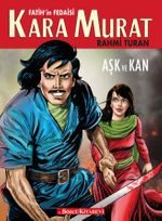 Fatih'in Fedaisi Kara Murat & Aşk ve Kan