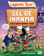 Gel De İnanma & Ezber Bozan Osmanlı Tarihi