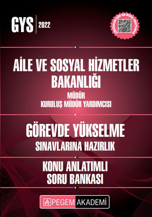 2022 Aile ve Sosyal Hizmetler Bakanlığı Müdür Kuruluş Müdür Yardımcısı Görevde Yükselme Konu Anlatımlı Soru Bankası