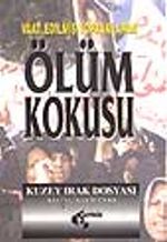 Vaat Edilmiş Topraklarda Ölüm Korkusu Kuzey Irak Dosyası