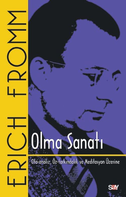 Olma Sanatı & Oto-Analiz, Öz-Farkındalık ve Meditasyon Üzerine