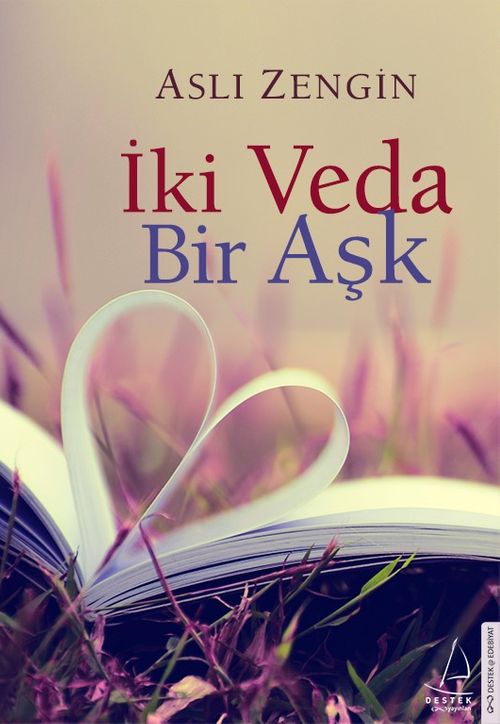 İki Veda Bir Aşk