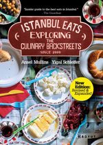 İstanbul Eats Exploring the Culinary Backstreets Since 2009