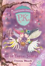 Gece Yarısı Şöleni / Parlak Kanatlar Akademisi