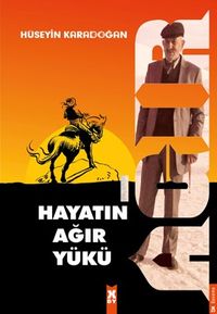 Hayatın Ağır Yükü