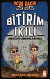 Bitirim İkili Amazon Ormanları'nda - U&ccedil;uk Ka&ccedil;ık Maceralar