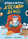B&uuml;y&uuml;kbabamın Kocaman Denizi