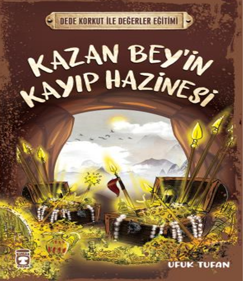 Kazan Bey'in Kayıp Hazinesi - Dede Korkut İle Değerler Eğitimi