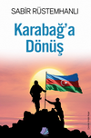 Karabağ'a D&ouml;n&uuml;ş