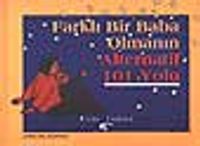 Farklı Bir Baba Olmanın Alternatif 101 Yolu