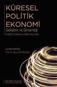 Küresel Politik Ekonomi & Gelişimi ve Dinamiği