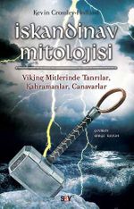 İskandinav Mitolojisi & Viking, Mitlerinde Tanrılar, Kahramanlar, Canavarlar