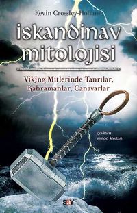 İskandinav Mitolojisi & Viking, Mitlerinde Tanrılar, Kahramanlar, Canavarlar