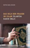 Das Bild Der Frauen Im Islam - İslam'da Kadın İmajı (Almanca-Türkçe)