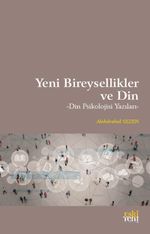 Yeni Bireysellikler ve Din