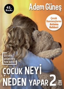 Çocuk Neyi Neden Yapar? 2