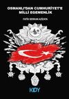 Osmanlı'dan Cumhuriyet'e Milli Egemenlik
