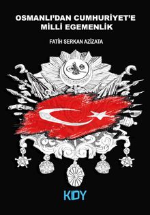 Osmanlı'dan Cumhuriyet'e Milli Egemenlik