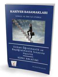 Kariyer Basamakları Uzman Öğretmen ve Başöğretmenlik Sınavlarına Hazırlık Konu Anlatımı