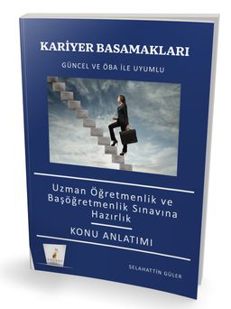Kariyer Basamakları Uzman Öğretmen ve Başöğretmenlik Sınavlarına Hazırlık Konu Anlatımı