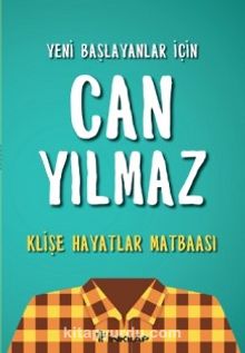 Klişe Hayatlar Matbaası - Can Yılmaz