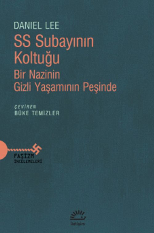 SS Subayının Koltuğu & Bir Nazinin Gizli Yaşamının Peşinde