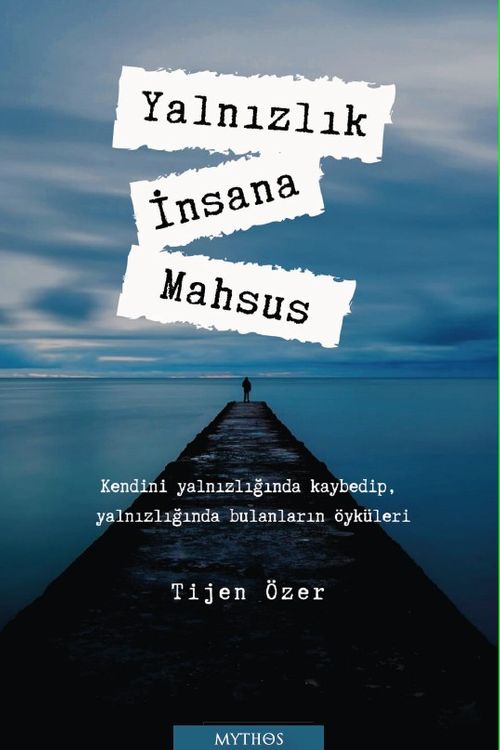 Yalnızlık İnsana Mahsus
