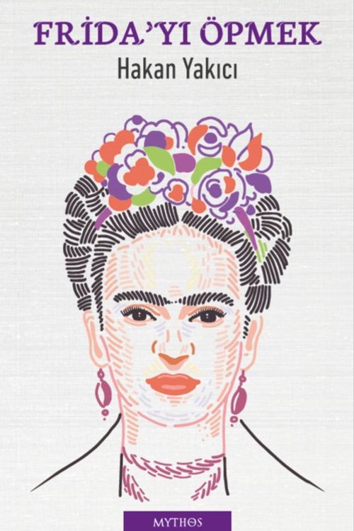 Frida'yı Öpmek