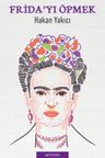 Frida'yı Öpmek