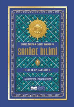 En Güzel Örneğin En Güzel Örnekleri Sahabe İklimi (4. Cilt)