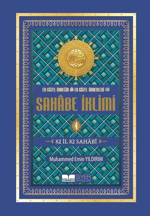 En Güzel Örneğin En Güzel Örnekleri Sahabe İklimi (4. Cilt)