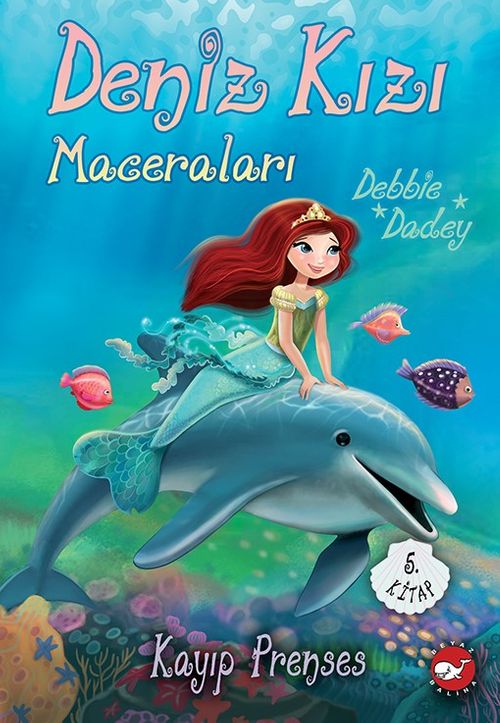Deniz Kızı Maceraları 5. Kitap / Kayıp Prenses