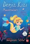 Deniz Kızı Maceraları 4. Kitap / Derinlerdeki Tehlike!