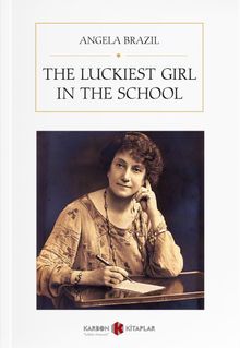 The Luckiest Girl in the School