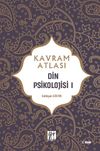 Kavram Atlası / Din Psikolojisi 1
